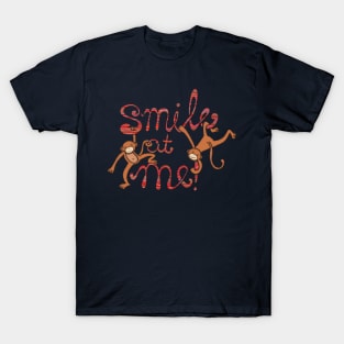 Smile at me! T-Shirt